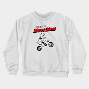 I'm A Proud Moto Mom (son) Crewneck Sweatshirt